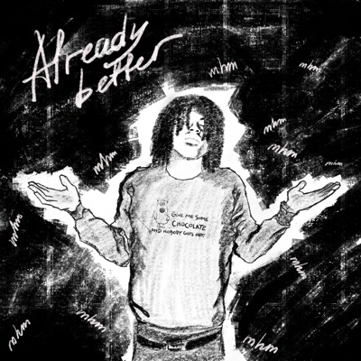 Already Better! (MHM!) - Single