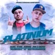 PLATINIUM feat Jgabriel Elastronauta Erreflexx Single