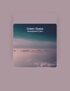 收听 Green Space、观看音乐视频、阅读小传、查看巡演日期等 ！