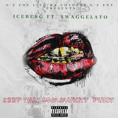 Keep that community pussy (feat. Swaggelato) - Single