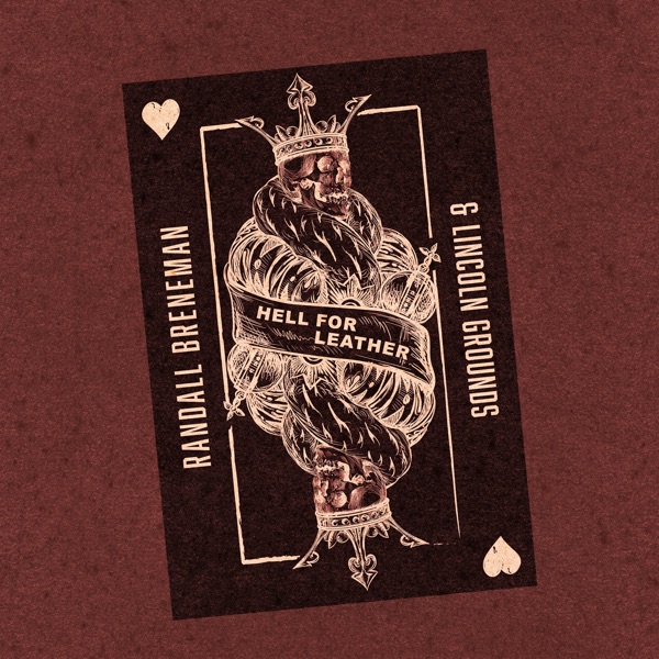 Hell for Leather (feat. Lincoln Grounds)