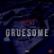 Gruesome - Lil Vill lyrics