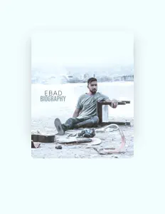 Ouve Ebad, vê vídeos de música, lê a biografia, vê as datas da digressão e muito mais!