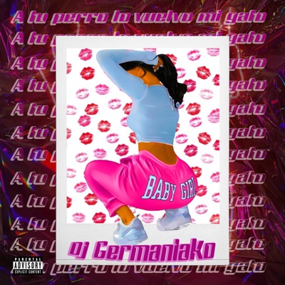 A Tu Perro Lo Vuelvo Mi Gato - Single