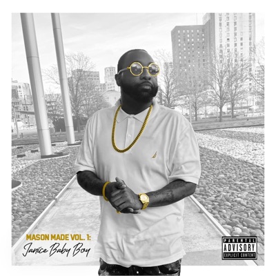 Mason Made Vol. 1, Janice Baby Boy