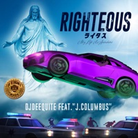 Righteous (feat. J.Columbus) - Single - DJ DEEQUITE