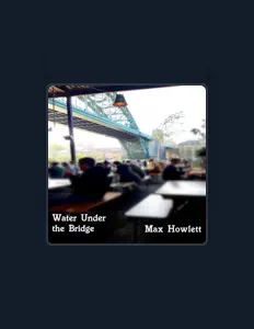 Poslechněte si interpreta Max Howlett, sledujte hudební videa, přečtěte si životopis, podívejte se na data turné a další informace.