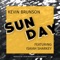 Sunday (feat. Isaiah Sharkey) - KEVIN BRUNSON lyrics