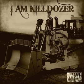 The Hard Way (feat. Flip Capone) Killdozer