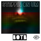 Steppin On Um Single