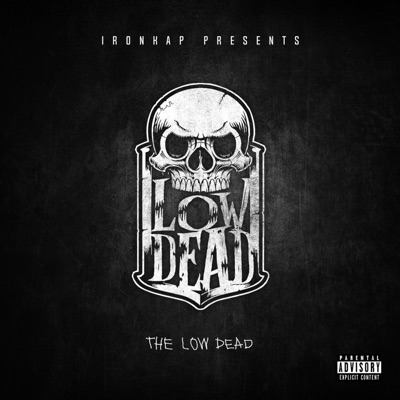 The Low-Dead (feat. The Low-Dead, Travis O'Neill & Guy Bennett)