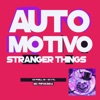 Automotivo Stranger Things - Single