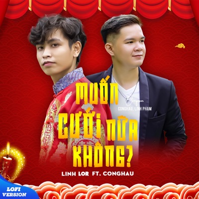 Muốn Cưới Nữa Không? (feat. CongHau) [Lofi Version] - Single