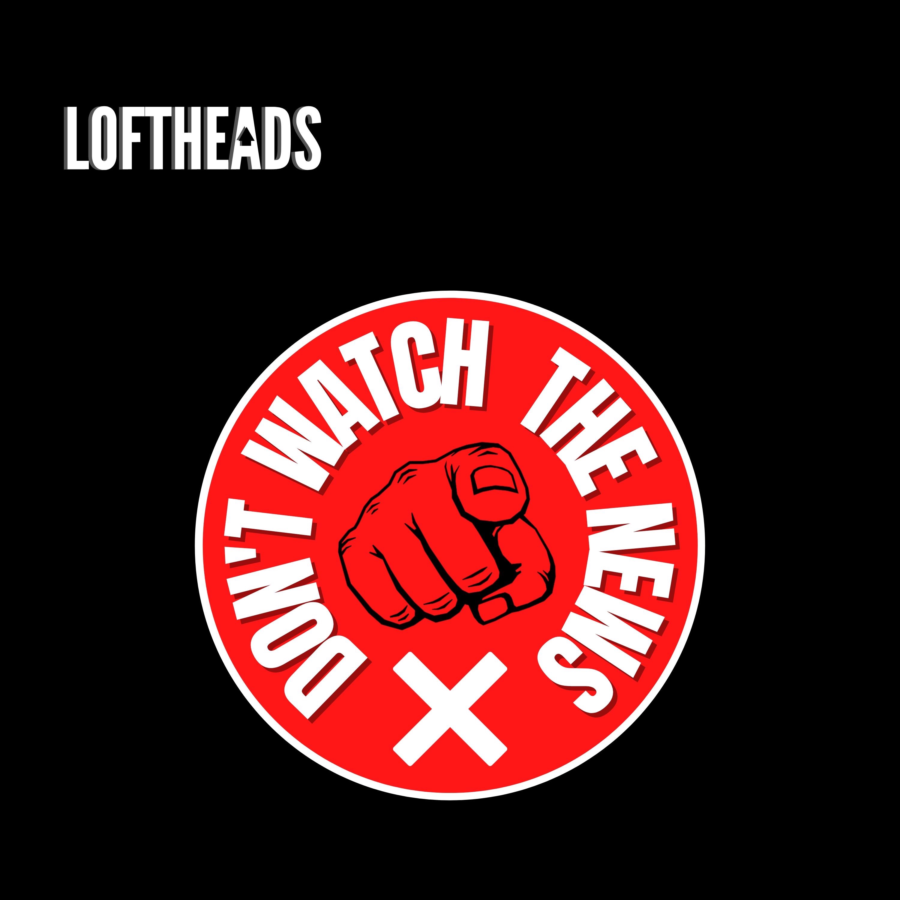 Don't Watch the News - EP