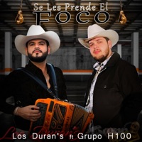 Se Les Prende El Foco (feat. Grupo H-100) - Single - Los Durans