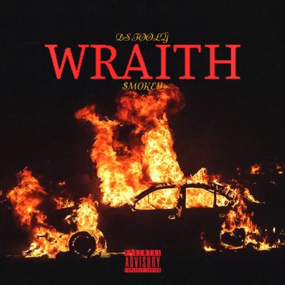 Wraith (feat. $mokey) - Single