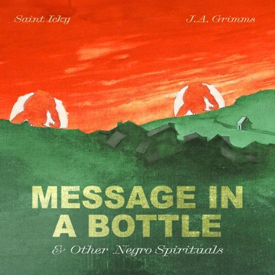 Message In a Bottle & Other Negro Spirituals - EP
