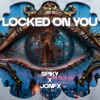 Locked On You - Single