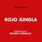 Original Soundtrack Of Rojo Jungla - Micaela Carballo lyrics