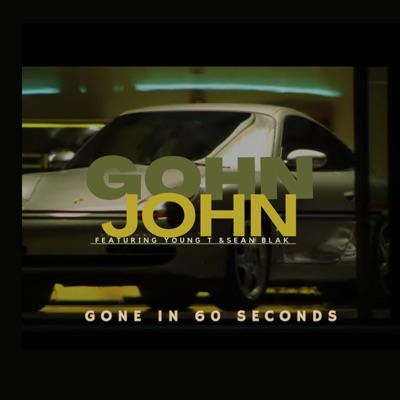 Gone in 60 Seconds (feat. Young T & Sean Blak) - Single