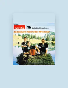 Hör dir Jodelduett Gebrüder Wiedmer an, schau dir Musikvideos an, lies die Biografie, finde Tourdaten und mehr!
