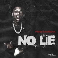 No Lie - Single - FBG Murda