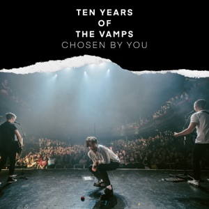 Ten Years Of The Vamps - Chosen By You - EP