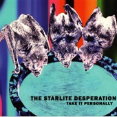 The Starlite Desperation - Why So Heavy ?!?