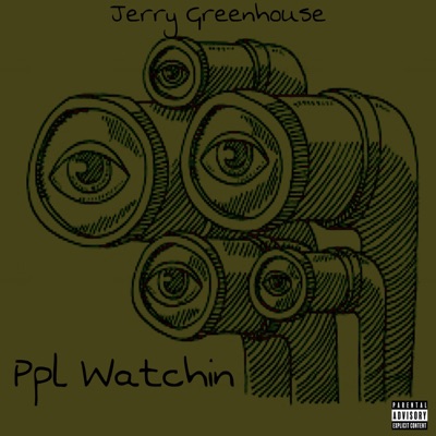 Ppl Watchin - Single