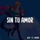 Sin tu amor feat Lateral Single