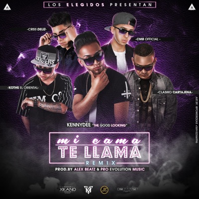 Mi Cama Te Llama Remix (feat. Chriss Booth, Criss Deliz, Kotthe El Oriental & Clasiko Cartajena) - Single