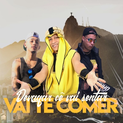 Devagar Cê Vai Sentar (feat. DJ GORDINHO DA VF & Mc Vuk Vuk) - Single