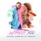 Without You (feat. Skales) - Regine Garnier lyrics