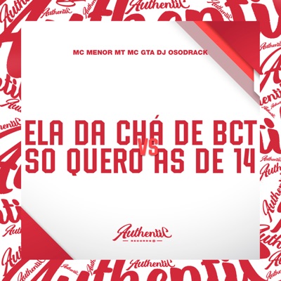 Ela da Chá de Bct Vs Só Quero as de 14 (feat. Mc Menor MT) - Single