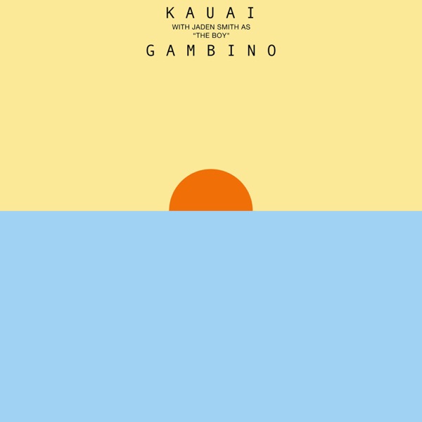 Kauai - Childish Gambino