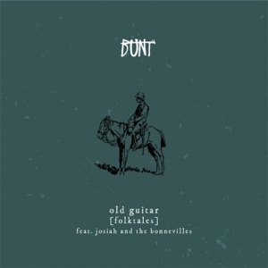 Old Guitar (Folktales) (feat. Josiah and the Bonnevilles) - Single