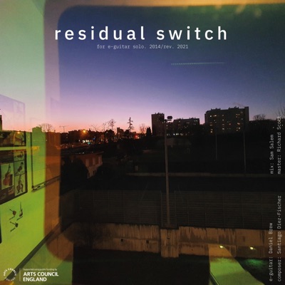 Residual Switch (feat. Daniel Brew & Santiago Díez-Fischer) - EP