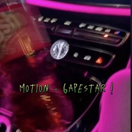 Motion 6apestar !