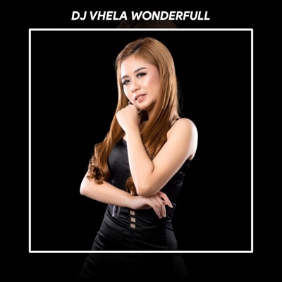 Song - Dj Berkhayal Atas Cintamu - DJ VHELA WONDERFULL