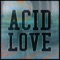 Acid Love, Vol. 1 (Continuous Mix) - Roland Leesker lyrics