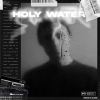 Holy Water - Single - CLXRB & BRUVZ