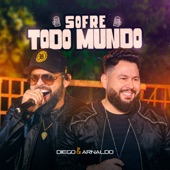 Sofre Todo Mundo (Ao Vivo) artwork