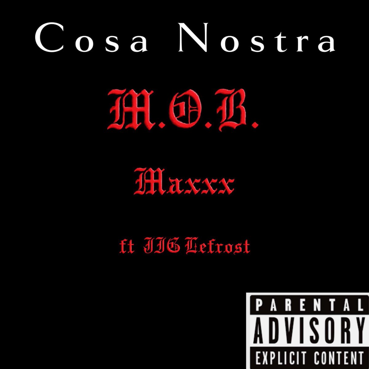 ‎cosa Nostra Single By Mob Jig Lefrost And Maxxx On Apple Music 