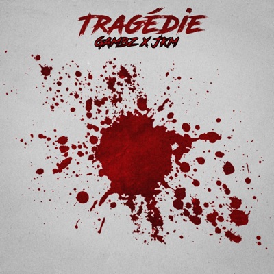 Tragédie (feat. Gambz) - Single