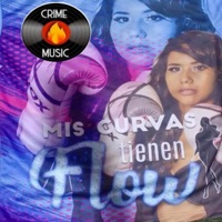 Mis curvas tienen flow - Single - Crime