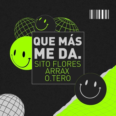 Que más me da (feat. Sito Flores & O.Tero) - Single