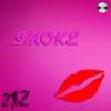 Smoke (feat. Sonna, SEIDS, Eline Vera & 1stOfThaMonth) - Single