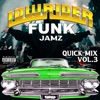 Lowrider Funk Jamz Quick Mix, Vol. 3 (feat. C-Blunt, Kosmo, Kurupt, Roscoe & Warren G) - Single