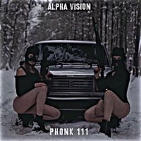 Phonk 111 - Single - ALPHA VISION