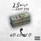 No Convo (feat. L dot Ktu) - 2$wift lyrics
